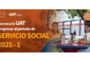 Convoca la UAT a ingresar al periodo de servicio social 2025-1.